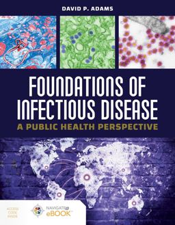 Foundations of Infectious Disease A Public Health Perspective  9781284179644 Front Cover