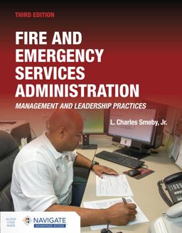 Fire and Emergency Services Administration Management and Leadership Practices: Navigate Advantage Access 3rd 9781284180213 Front Cover