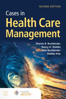 Cases in Health Care Management 2nd 9781284180398 Front Cover