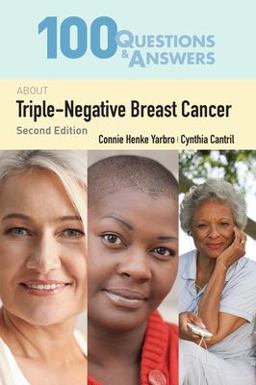 100 Questions and Answers about Triple-Negative Breast Cancer 2nd 9781284181371 Front Cover
