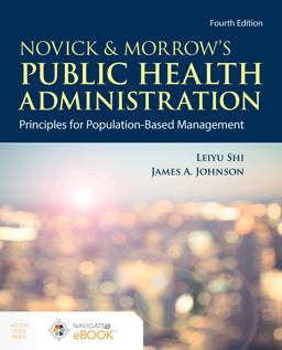Novick and Morrow's Public Health Administration Principles for Population-Based Management 4th 9781284195507 Front Cover
