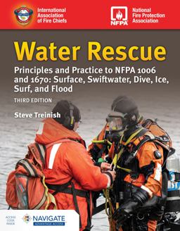 Water Rescue Principles and Practice to NFPA 1006 and 1670: Surface, Swiftwater, Dive, Ice, Surf, and Flood (includes Navigate Advantage Access) 3rd 9781284196337 Front Cover