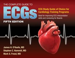 The Complete Guide to Ecgs: A Comprehensive Study Guide to Improve ECG Interpretation Skills  9781284199055 Front Cover