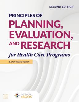 Principles of Planning, Evaluation, and Research for Health Care Programs 2nd 9781284203912 Front Cover