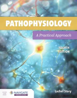 Pathophysiology: a Practical Approach with Navigate 2 Premier Access 4th 9781284205435 Front Cover
