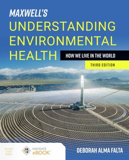 Maxwell's Understanding Environmental Health How We Live in the World 3rd 9781284207224 Front Cover