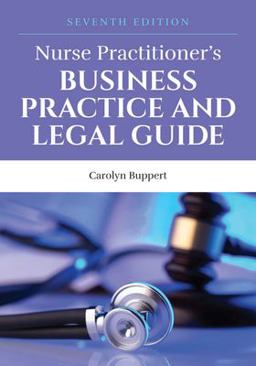Nurse Practitioner's Business Practice and Legal Guide:  9781284208542 Front Cover