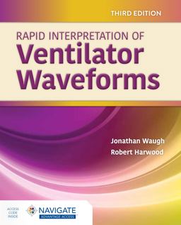 Rapid Interpretation of Ventilator Waveforms 3rd 9781284208894 Front Cover