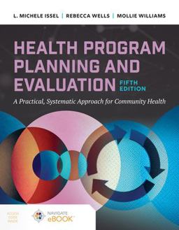 Health Program Planning and Evaluation A Practical Systematic Approach to Community Health 5th 9781284210057 Front Cover