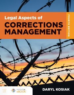 Legal Aspects of Corrections Management 4th 9781284211535 Front Cover