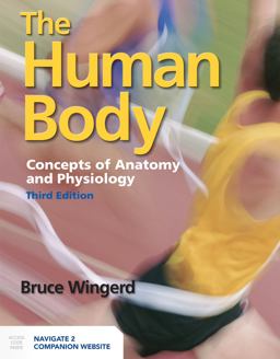 The Human Body Concepts of Anatomy and Physiology 3rd 9781284217995 Front Cover