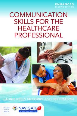 Communication Skills for the Healthcare Professional, Enhanced Edition with Navigate 2 Advantage Access 2nd 9781284219999 Front Cover