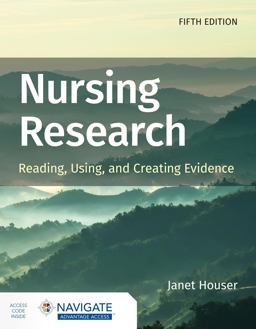 Nursing Research Reading, Using, and Creating Evidence 5th 9781284226294 Front Cover