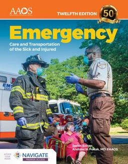 Emergency Care and Transportation of the Sick and Injured 12th 9781284227192 Front Cover