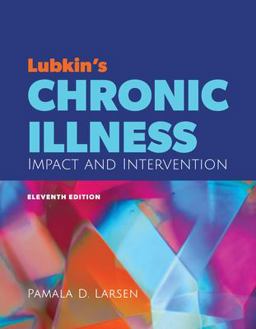 Lubkin's Chronic Illness: Impact and Intervention 11th 9781284230642 Front Cover