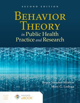 Behavior Theory in Public Health Practice and Research 2nd 9781284231717 Front Cover