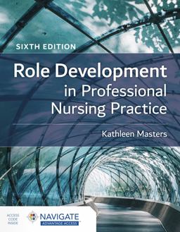 Role Development in Professional Nursing Practice 6th 9781284233421 Front Cover