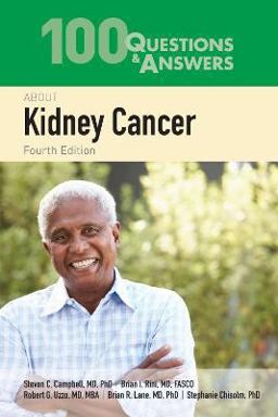 100 Questions and Answers about Kidney Cancer 4th 9781284234404 Front Cover