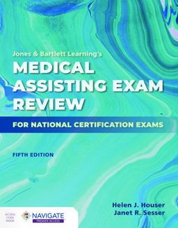 Jones and Bartlett Learning's Medical Assisting Exam Review for National Certification Exams 5th 9781284236019 Front Cover