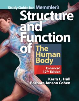 Study Guide for Memmler's Structure and Function of the Human Body