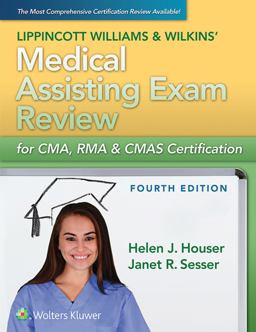 Lippincott Williams and Wilkins' Medical Assisting Exam Review for Cma, Rma and Cmas Certification 4th 9781284242508 Front Cover