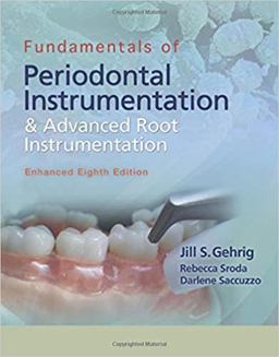 Fundamentals of Periodontal Instrumentation and Advanced Root Instrumentation, Enhanced 8th 9781284242515 Front Cover