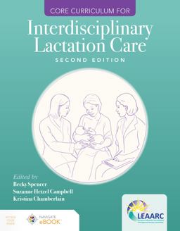 Core Curriculum for Interdisciplinary Lactation Care 2nd 9781284255515 Front Cover