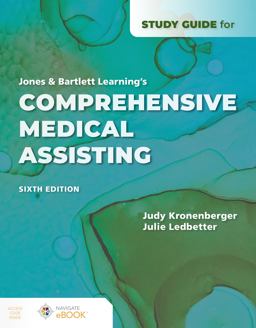 Study Guide for Jones & Bartlett Learning's Comprehensive Medical Assisting 6th 9781284256680 Front Cover