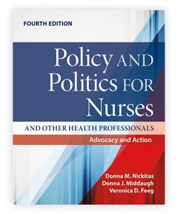Policy and Politics for Nurses and Other Health Professionals Advocacy and Action 4th 9781284257694 Front Cover