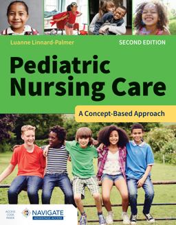 Pediatric Nursing Care A Concept-Based Approach 2nd 9781284262179 Front Cover