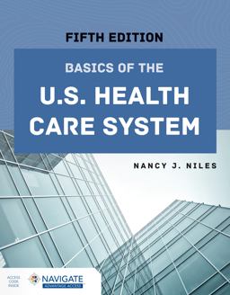 Basics of the U. S. Health Care System 5th 9781284262988 Front Cover