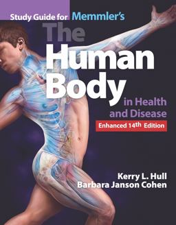 Study Guide for Memmler's the Human Body in Health and Disease, Enhanced Edition 14th 9781284268263 Front Cover