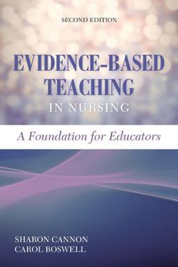 Evidence-Based Teaching in Nursing A Foundation for Educators 2nd 9781284268966 Front Cover