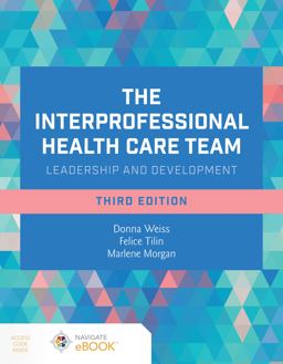 Interprofessional Health Care Team: Leadership and Development 3rd 9781284273380 Front Cover