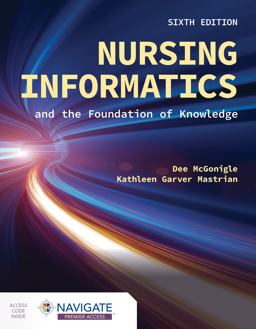 Nursing Informatics and the Foundation of Knowledge 6th 9781284293432 Front Cover