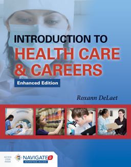Introduction to Health Care and Careers Enhanced with Navigate 2 Advantage Access  9781284322293 Front Cover