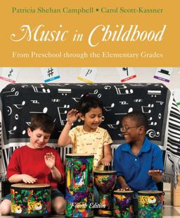 Music in Childhood From Preschool Through the Elementary Grades (with Premium Website Printed Access Card) 4th 9781285057477 Front Cover