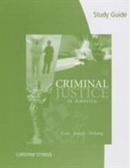 Study Guide for Cole/Smith/DeJong's Criminal Justice in America, 7th
