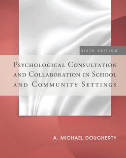 Psychological Consultation and Collaboration in School and Community Settings:  9781285098562 Front Cover