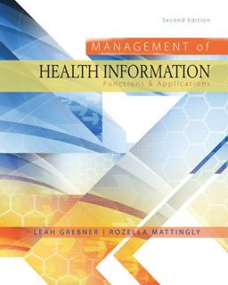 Management of Health Information: Functions & Applications  9781285174884 Front Cover
