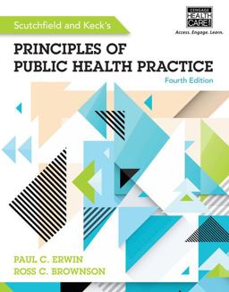 Scutchfield and Keck's Principles of Public Health Practice