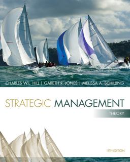 Strategic Management: Theory An Integrated Approach 11th 9781285184494 Front Cover