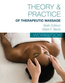 Student Workbook for Beck's Theory and Practice of Therapeutic Massage 6th 9781285187617 Front Cover