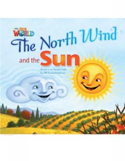 Our World Readers: the North Wind and the Sun