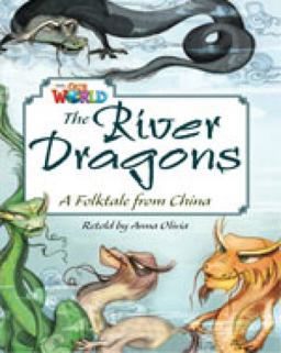 Our World Readers: the River Dragons