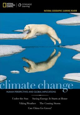 National Geographic Learning Reader Series: Climate Change : Human Perspectives and Global Implications