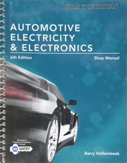Today's Technician: Automotive Electricity and Electronics Shop Manual
