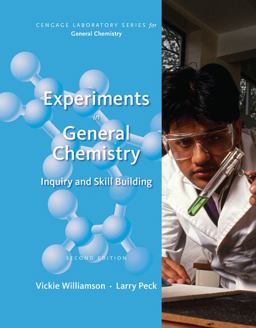 Experiments in General Chemistry: Inquiry and Skill Building Experiments in General Chemistry: Inquiry and Skill Building