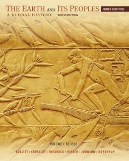 The Earth and Its Peoples: A Global History - Since 1500  9781285445526 Front Cover