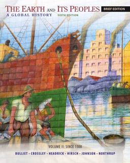 The Earth and Its Peoples: A Global History - Since 1500  9781285445533 Front Cover